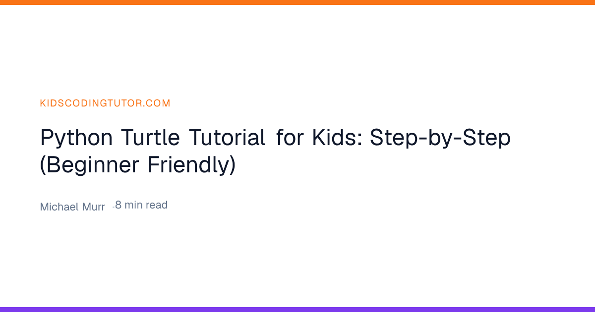 Python Turtle Tutorial for Kids: Step-by-Step (Beginner Friendly ...